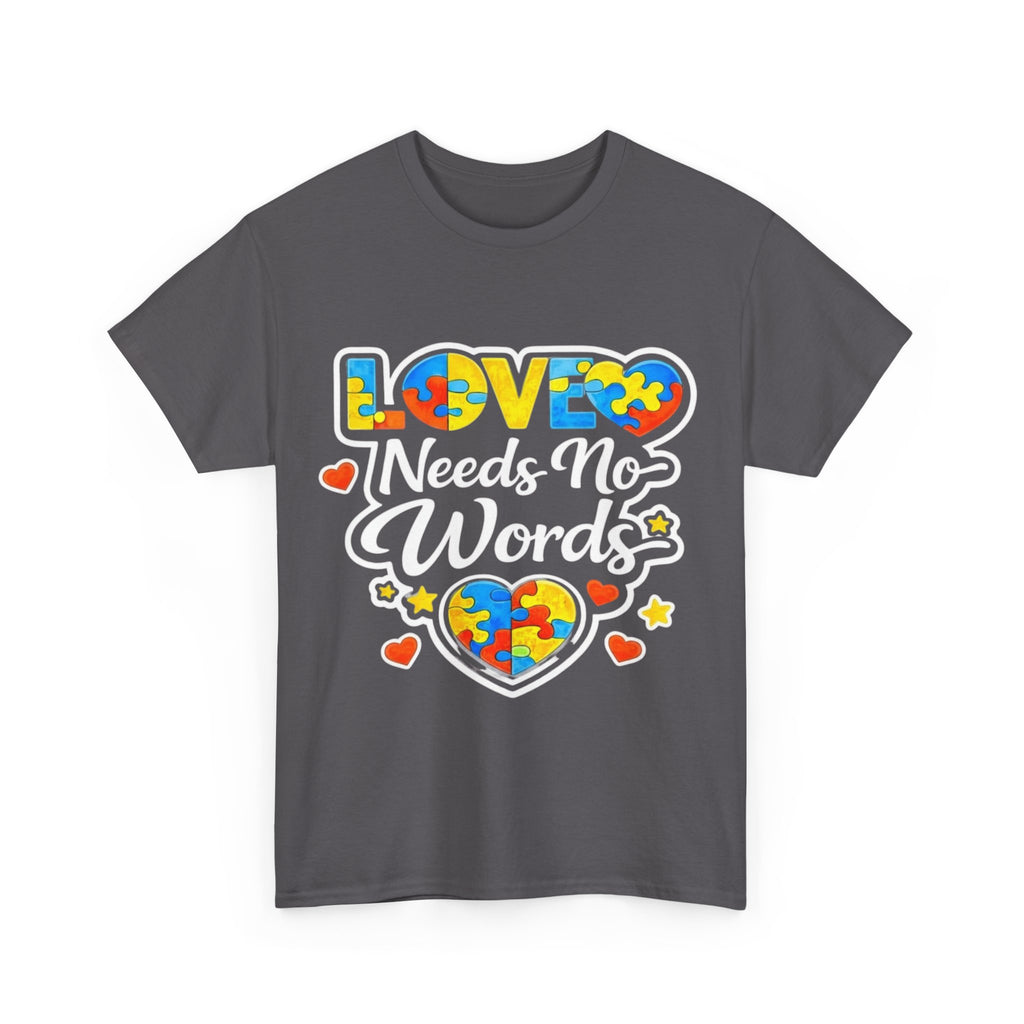 Autism Mom Shirt Love Needs No Words Tee, Autism Awareness T Shirt, Neurodiversity Gift, Puzzle Heart Shirt, Special Needs Mom Gift
