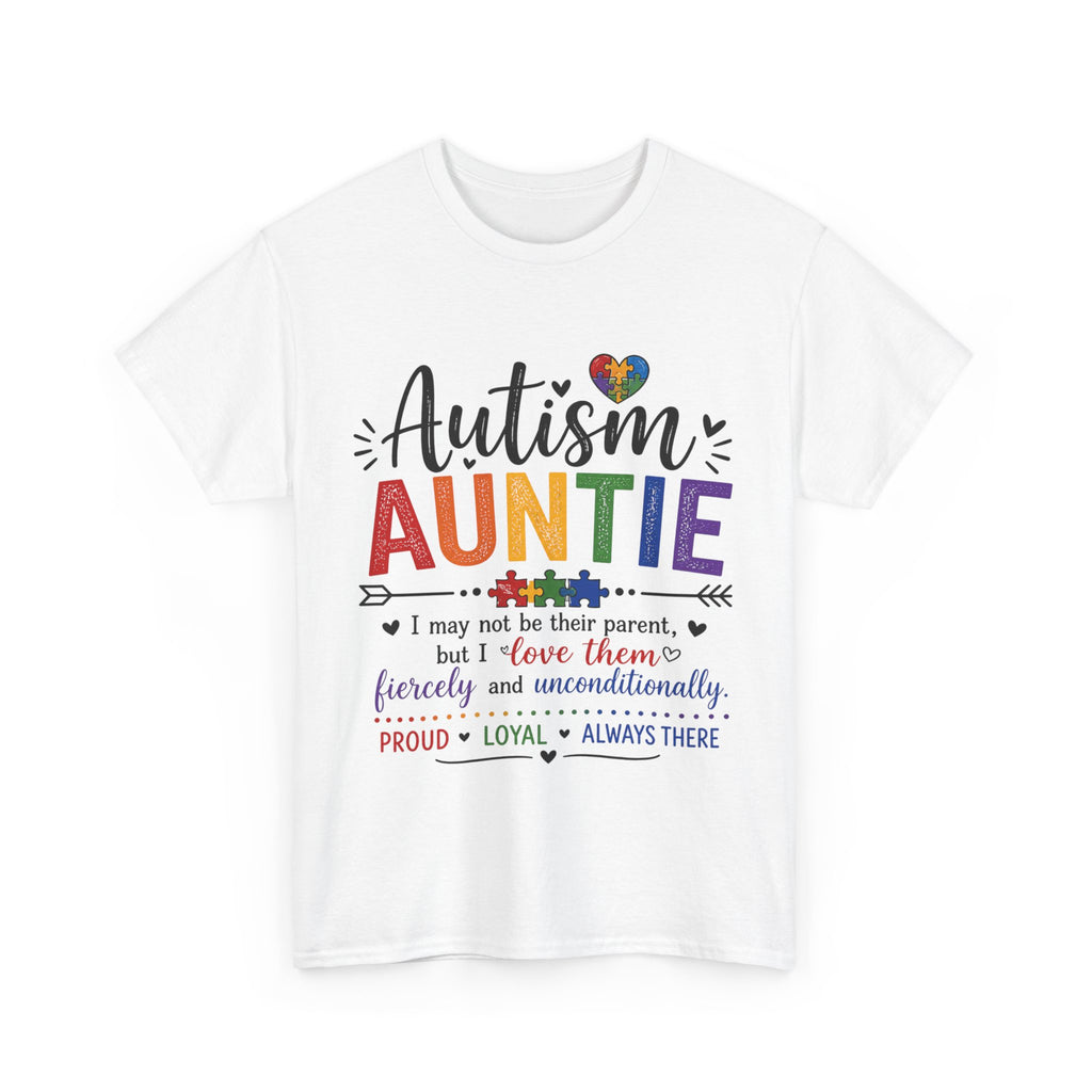 Autism Auntie Shirt, I May Not Be Their Parent But I Love Them Fiercely, Proud Loyal Always There Tee, Autism Awareness Gift, Autism Family Shirt