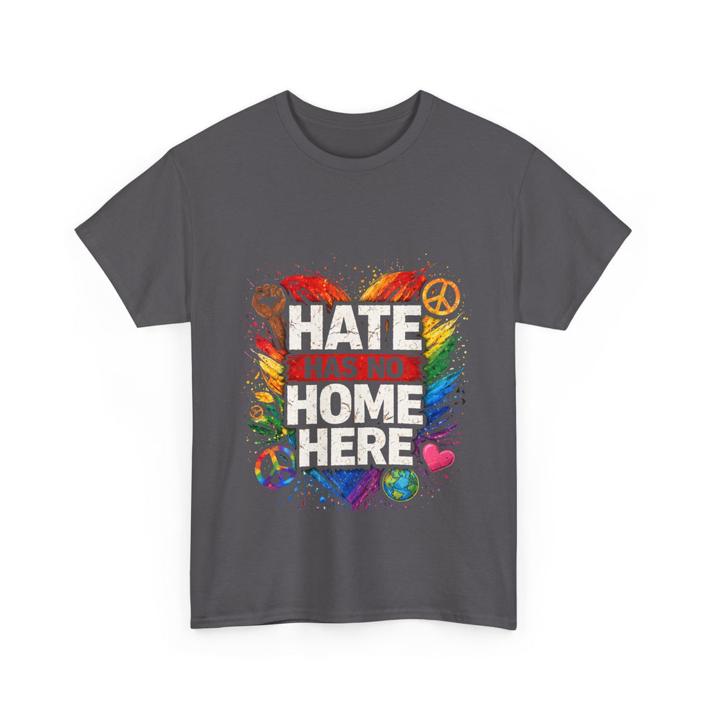 Hate Has No Home Here LGBTQ Ally Tee Dark Colors