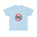 No ICE Symbol T-Shirt | Bold Statement Graphic Tee | Unisex Heavy Cotton Shirt | Protest Style Streetwear