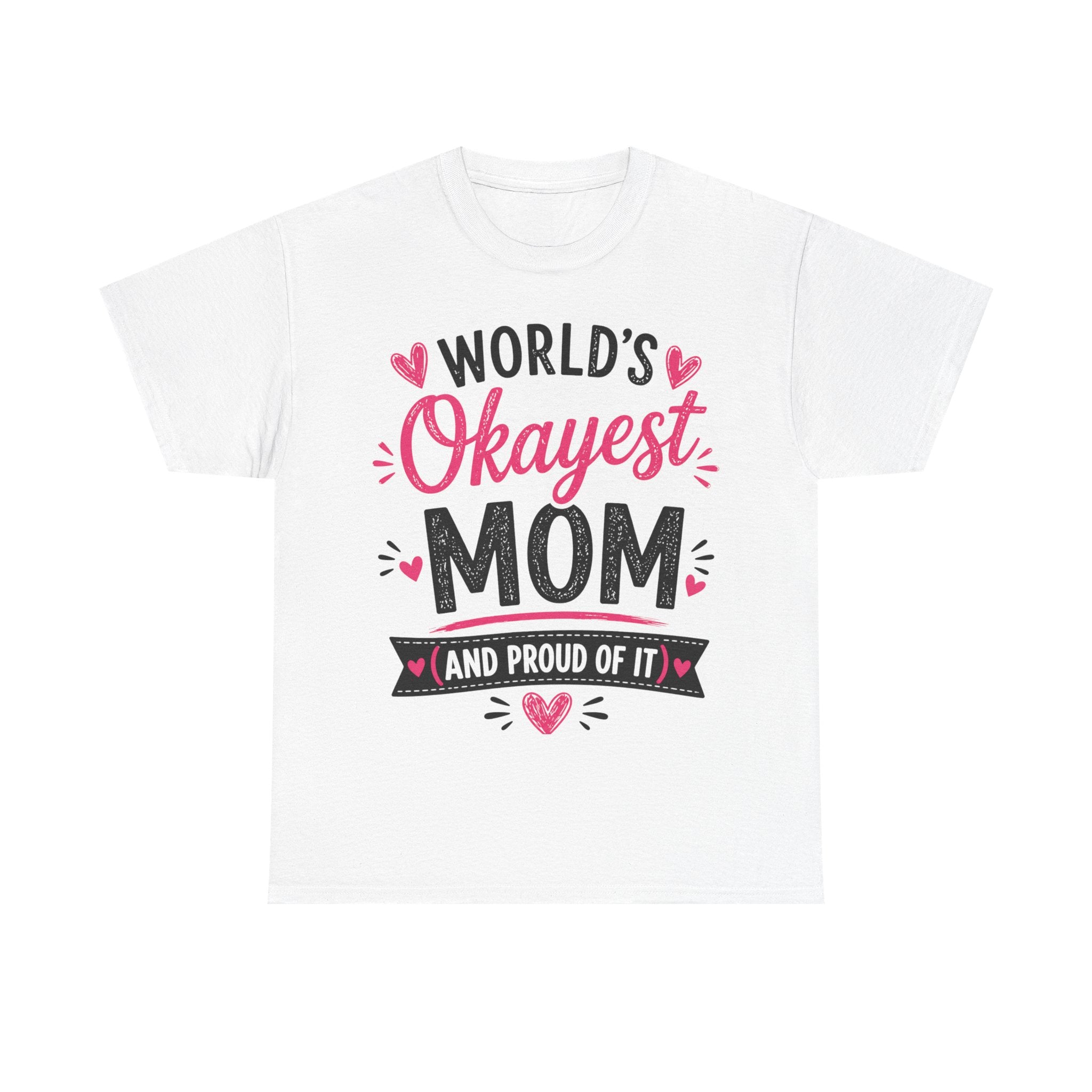Worlds Okayest Mom Shirt, Funny Mothers Day Gift From Kids, Sarcastic Mom Tee, Gift for Wife, Mom Birthday Gift, Unisex Mom Life Shirt