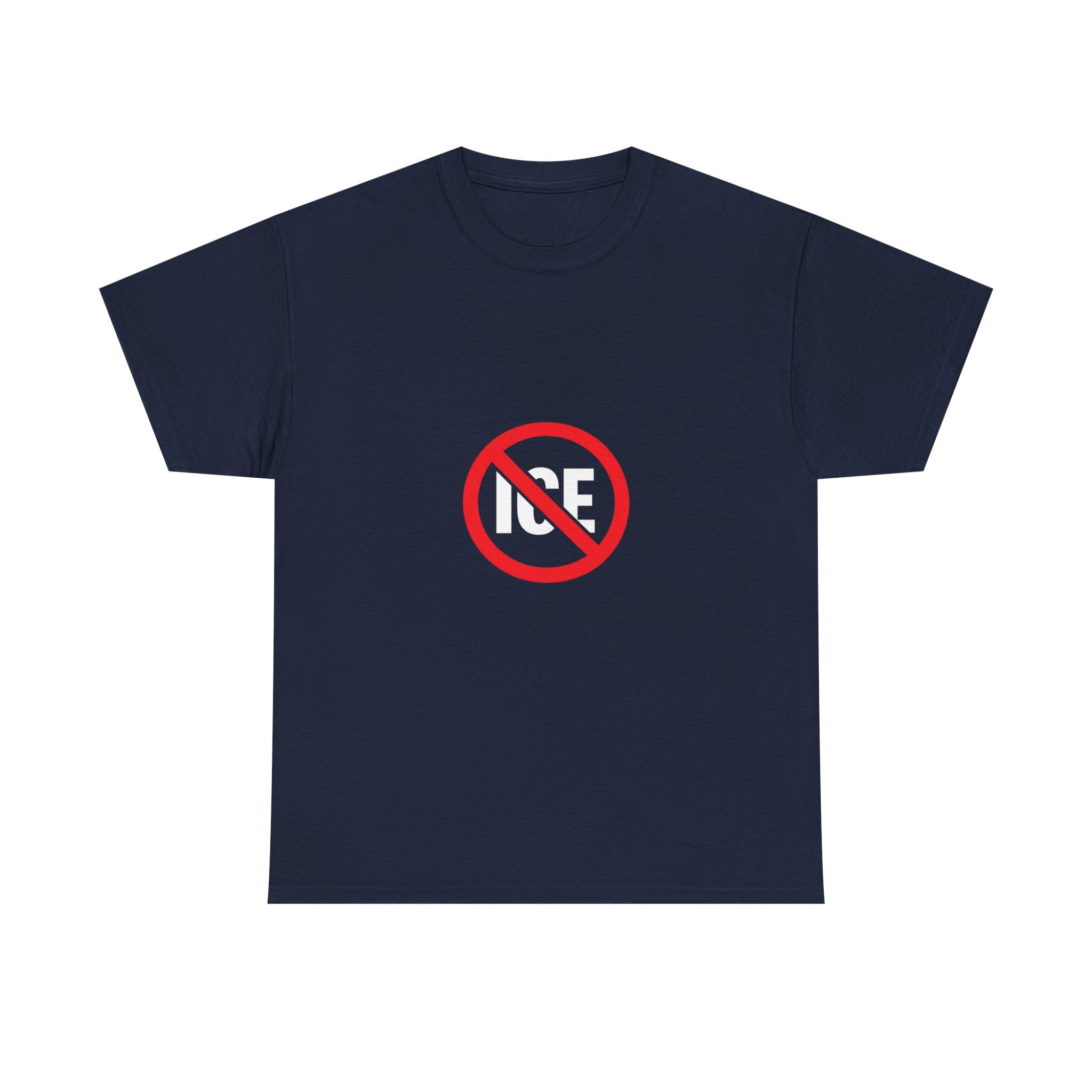 No ICE Symbol T-Shirt | Bold Statement Graphic Tee | Unisex Heavy Cotton Shirt | Protest Style Streetwear
