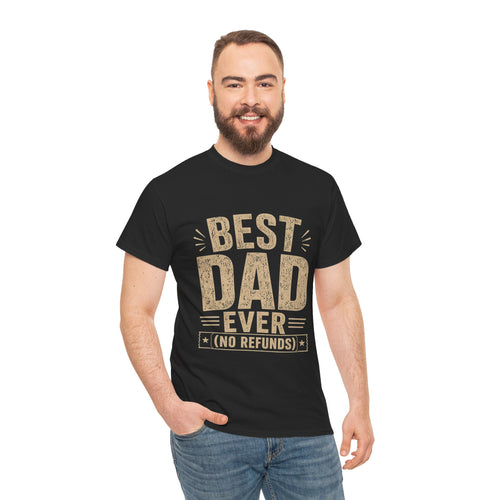Best Dad Ever No Refunds funny vintage-style Father's Day t-shirt