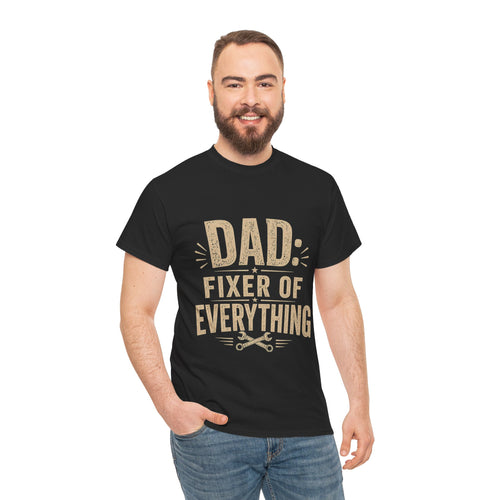 Dad Fixer of Everything funny handyman Father's Day t-shirt