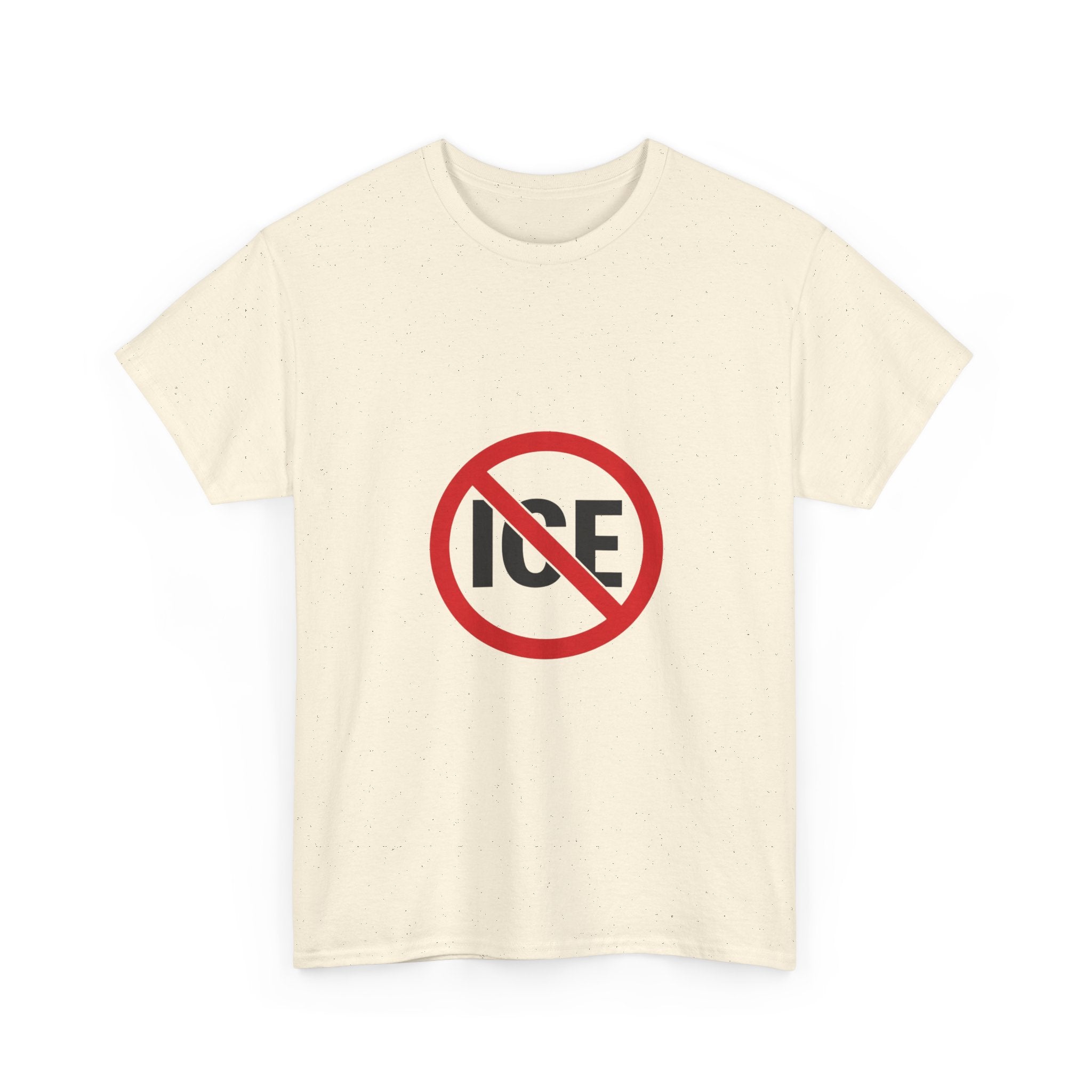 No ICE Symbol T-Shirt | Bold Statement Graphic Tee | Unisex Heavy Cotton Shirt | Protest Style Streetwear
