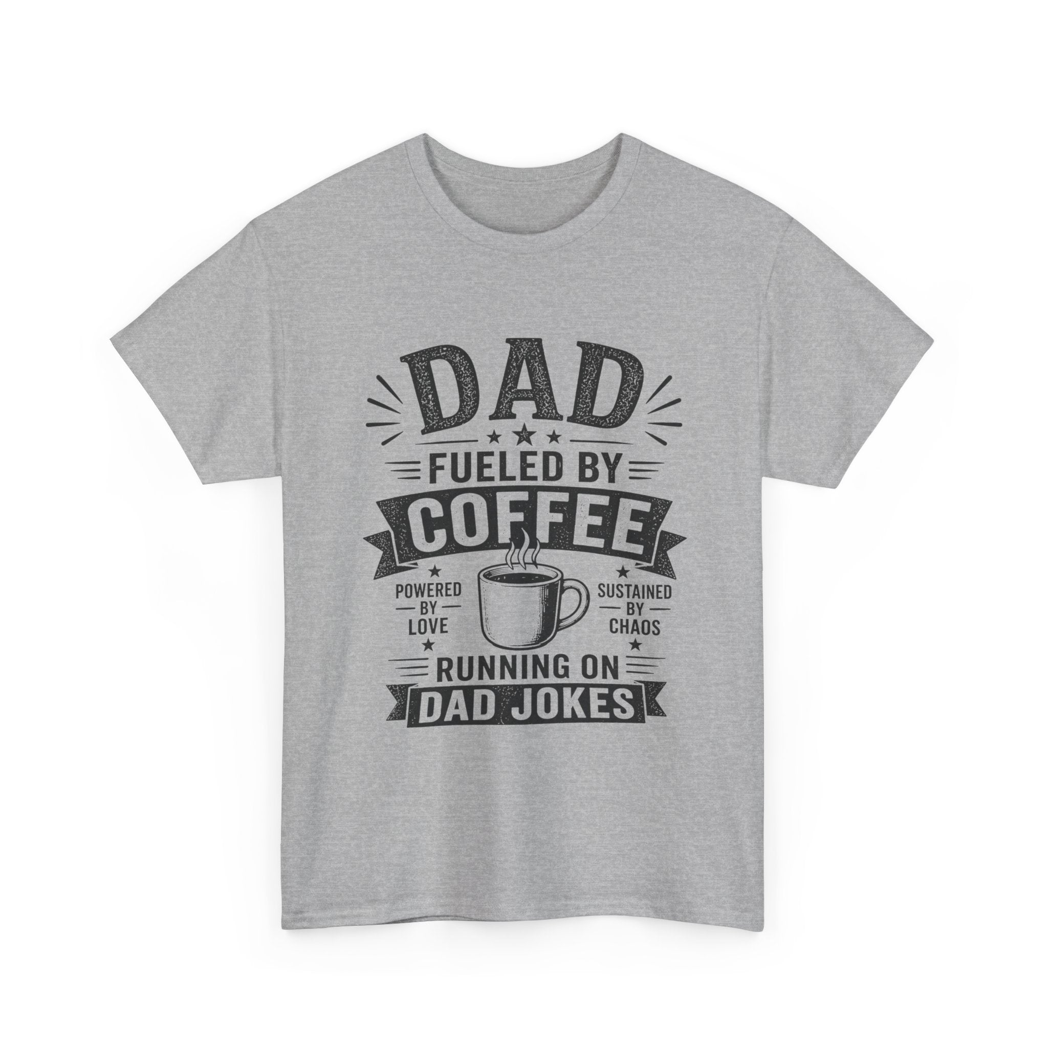 Dad Fueled By Coffee Running On Dad Jokes T-Shirt | Funny Father's Day Gift