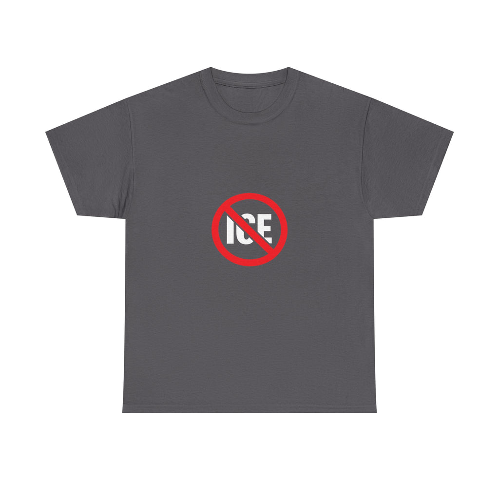 No ICE Symbol T-Shirt | Bold Statement Graphic Tee | Unisex Heavy Cotton Shirt | Protest Style Streetwear