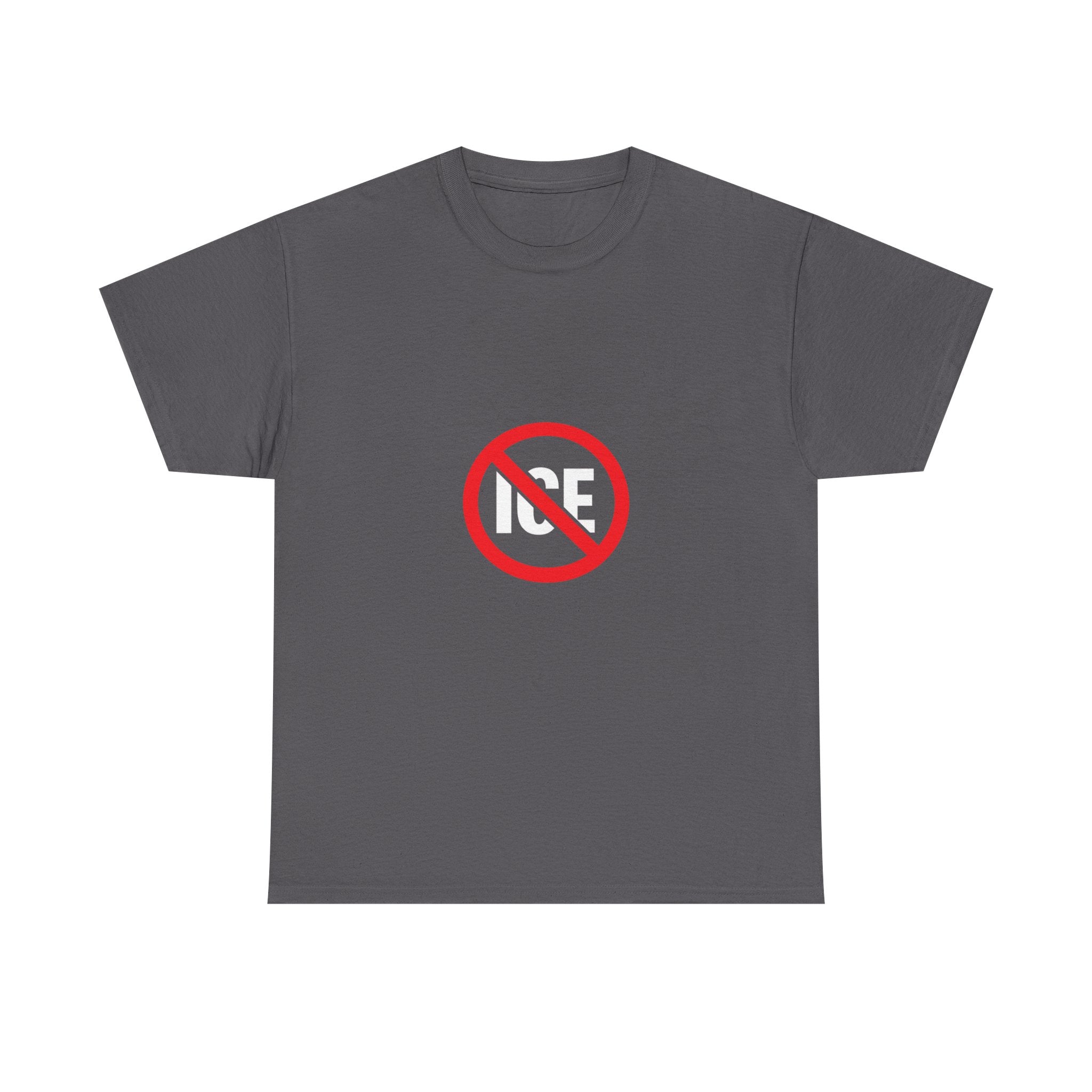 No ICE Symbol T-Shirt | Bold Statement Graphic Tee | Unisex Heavy Cotton Shirt | Protest Style Streetwear