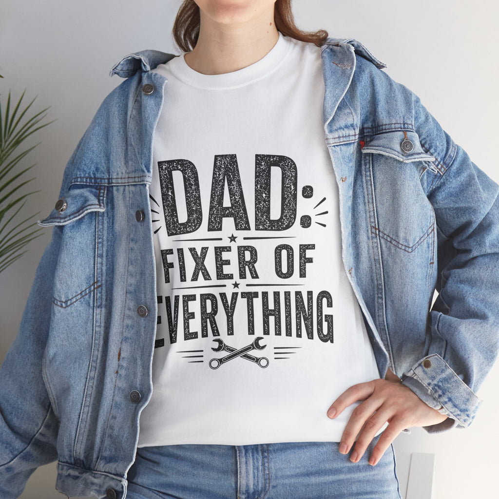 Dad Fixer of Everything T-Shirt | Funny Father's Day Gift for Handyman Dads