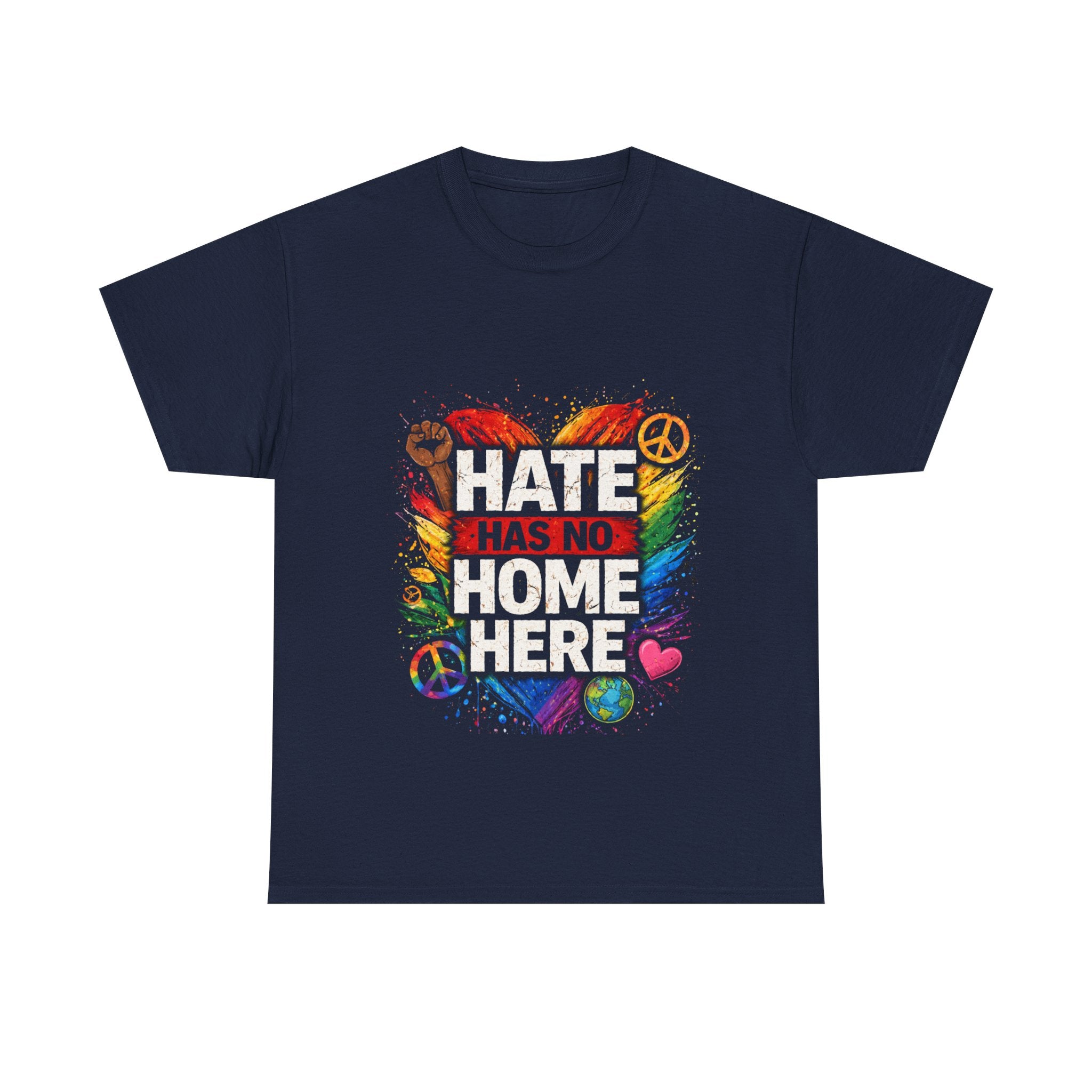 Hate Has No Home Here Shirt, LGBTQ Ally Pride Tee, Anti Hate Equality T-Shirt, Inclusive Kindness Protest Shirt, Rainbow Unity Graphic Tee