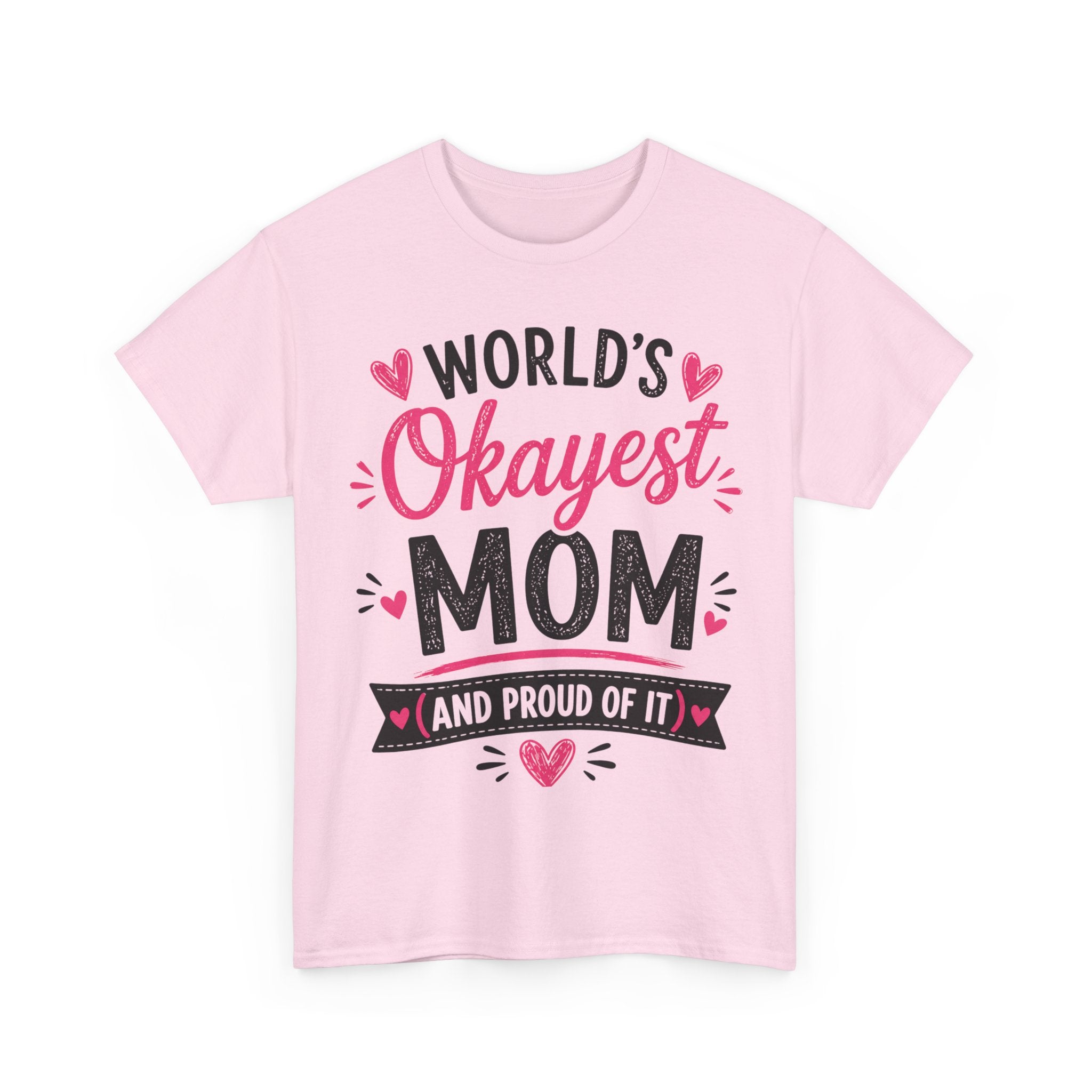 Worlds Okayest Mom Shirt, Funny Mothers Day Gift From Kids, Sarcastic Mom Tee, Gift for Wife, Mom Birthday Gift, Unisex Mom Life Shirt
