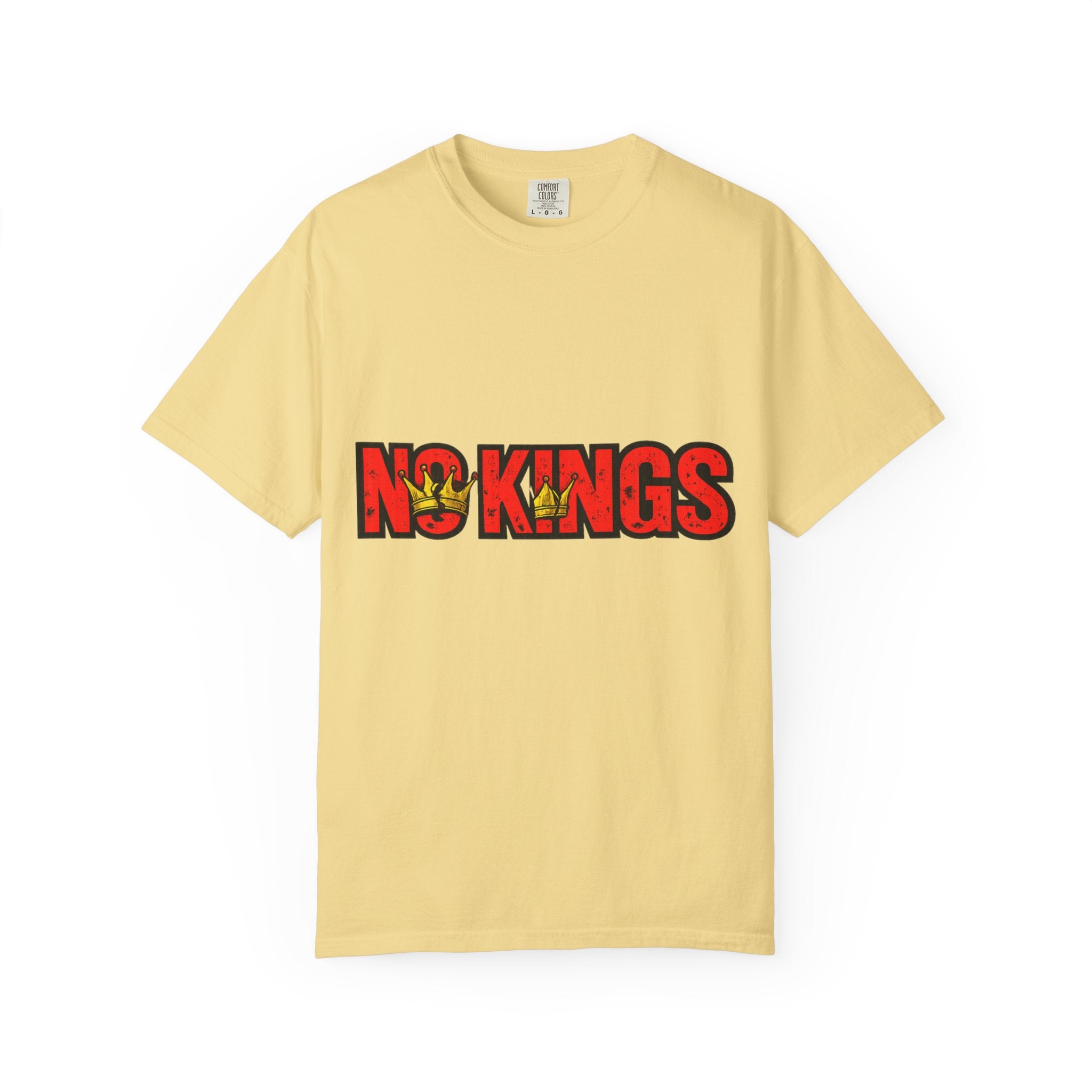 No Kings Shirt, Anti Tyranny Tee, Political Statement Shirt, Protest Graphic Tee, Freedom Shirt, Comfort Colors 1717