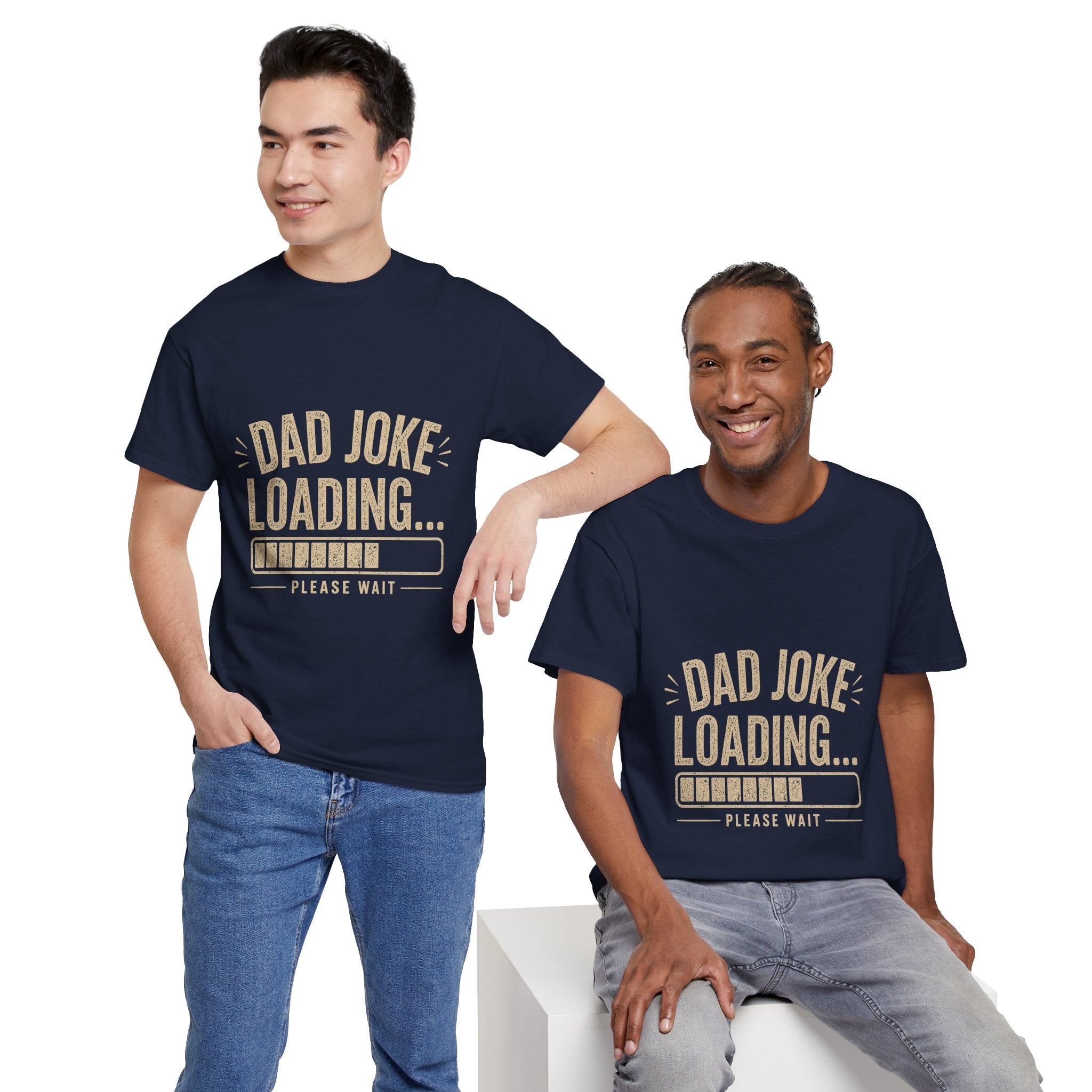Dad Joke Loading Please Wait T-Shirt | Funny Father's Day Gift