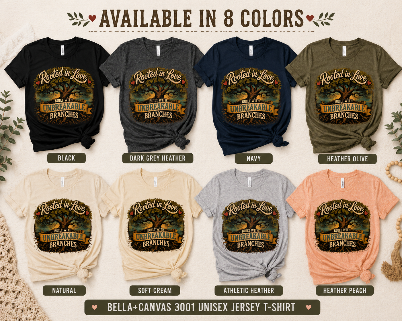 Rooted In Love Unbreakable Branches family tree Bella Canvas unisex tee