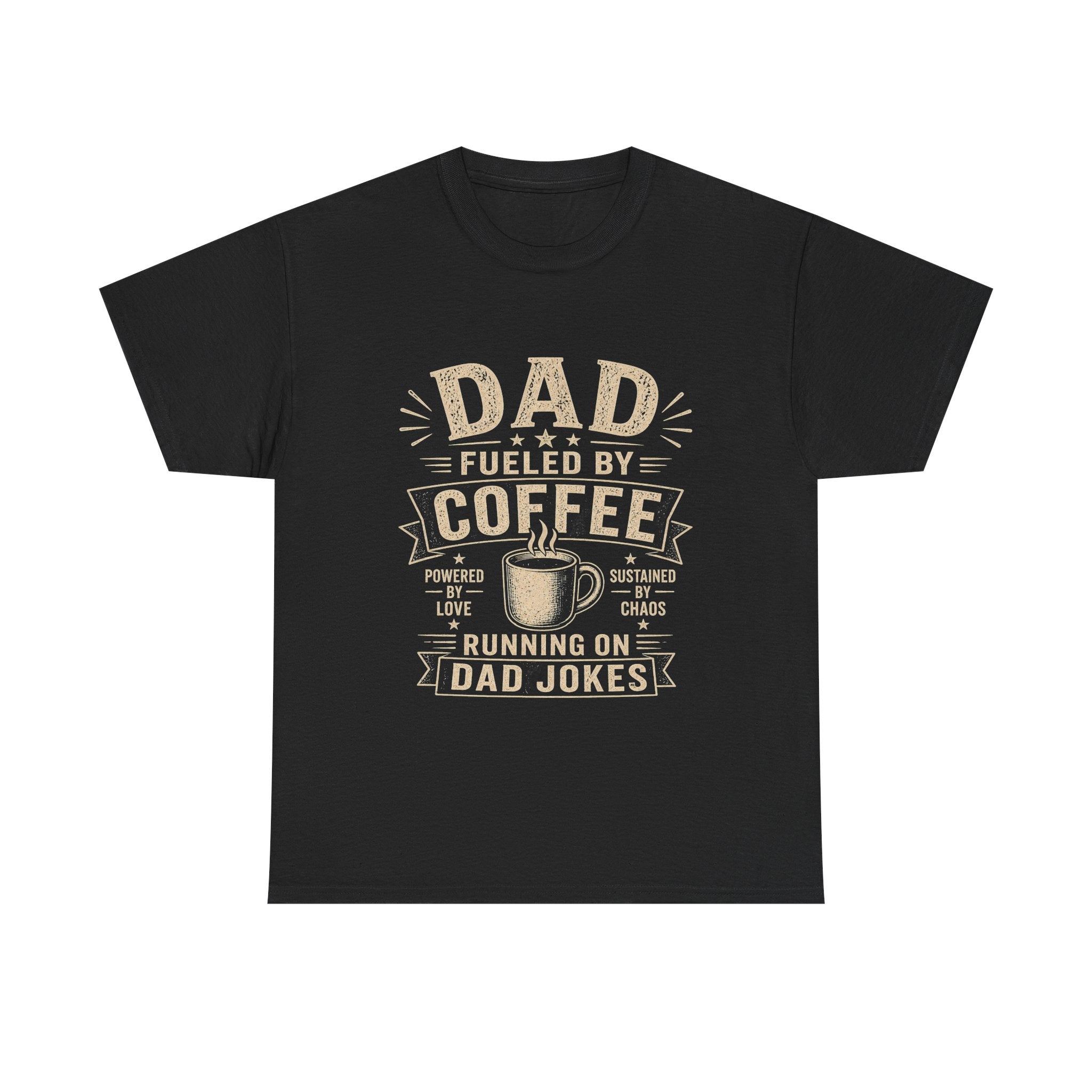 Dad Fueled By Coffee Running On Dad Jokes T-Shirt | Funny Father's Day Gift