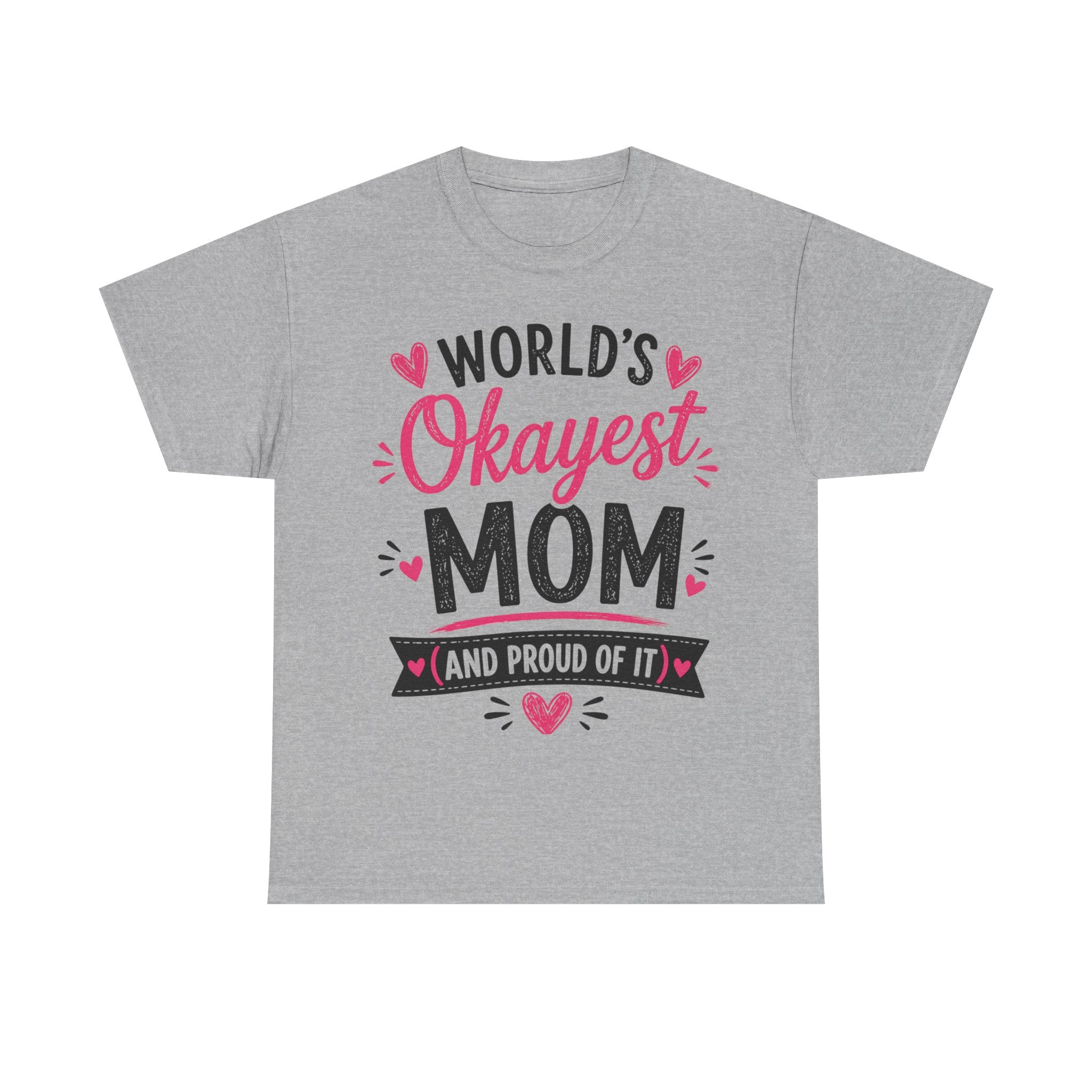 Worlds Okayest Mom Shirt, Funny Mothers Day Gift From Kids, Sarcastic Mom Tee, Gift for Wife, Mom Birthday Gift, Unisex Mom Life Shirt