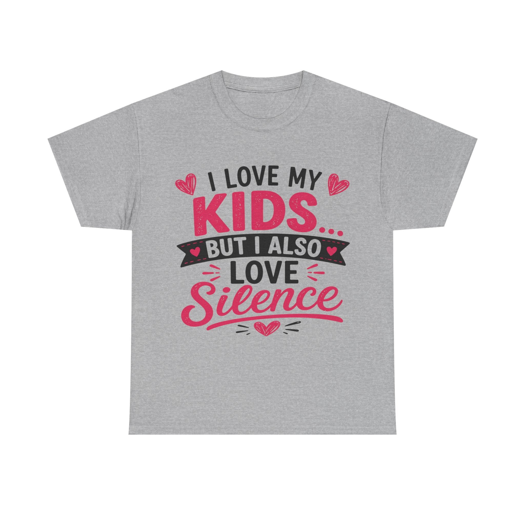 I Love My Kids But I Also Love Silence Tee