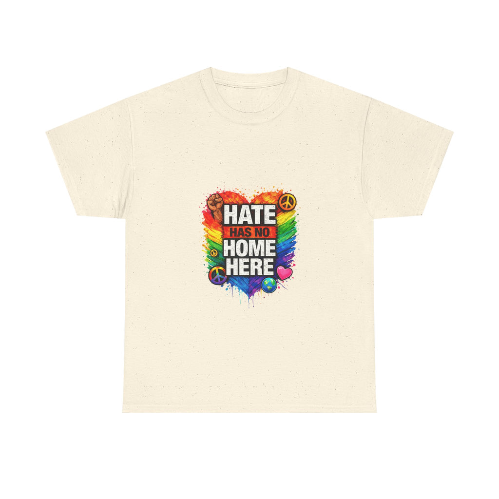 Hate Has No Home Here Shirt, LGBTQ Ally Pride Tee, Anti Hate Equality T-Shirt, Inclusive Kindness Protest Shirt, Rainbow Unity Graphic Tee