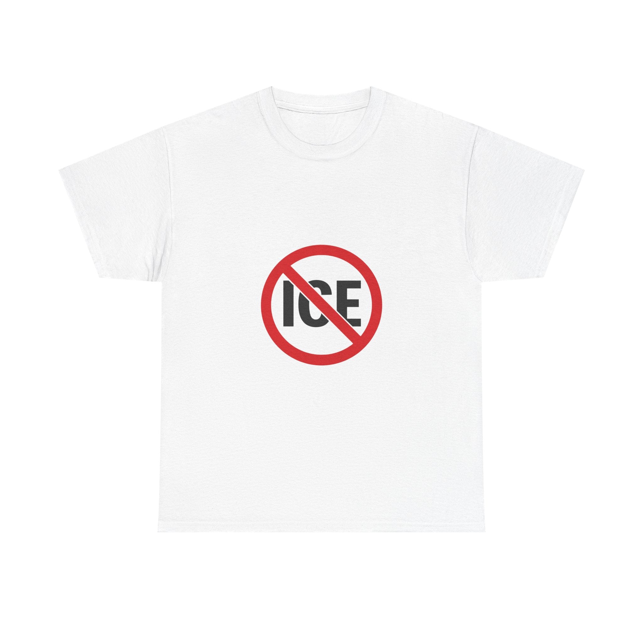 No ICE Symbol T-Shirt | Bold Statement Graphic Tee | Unisex Heavy Cotton Shirt | Protest Style Streetwear
