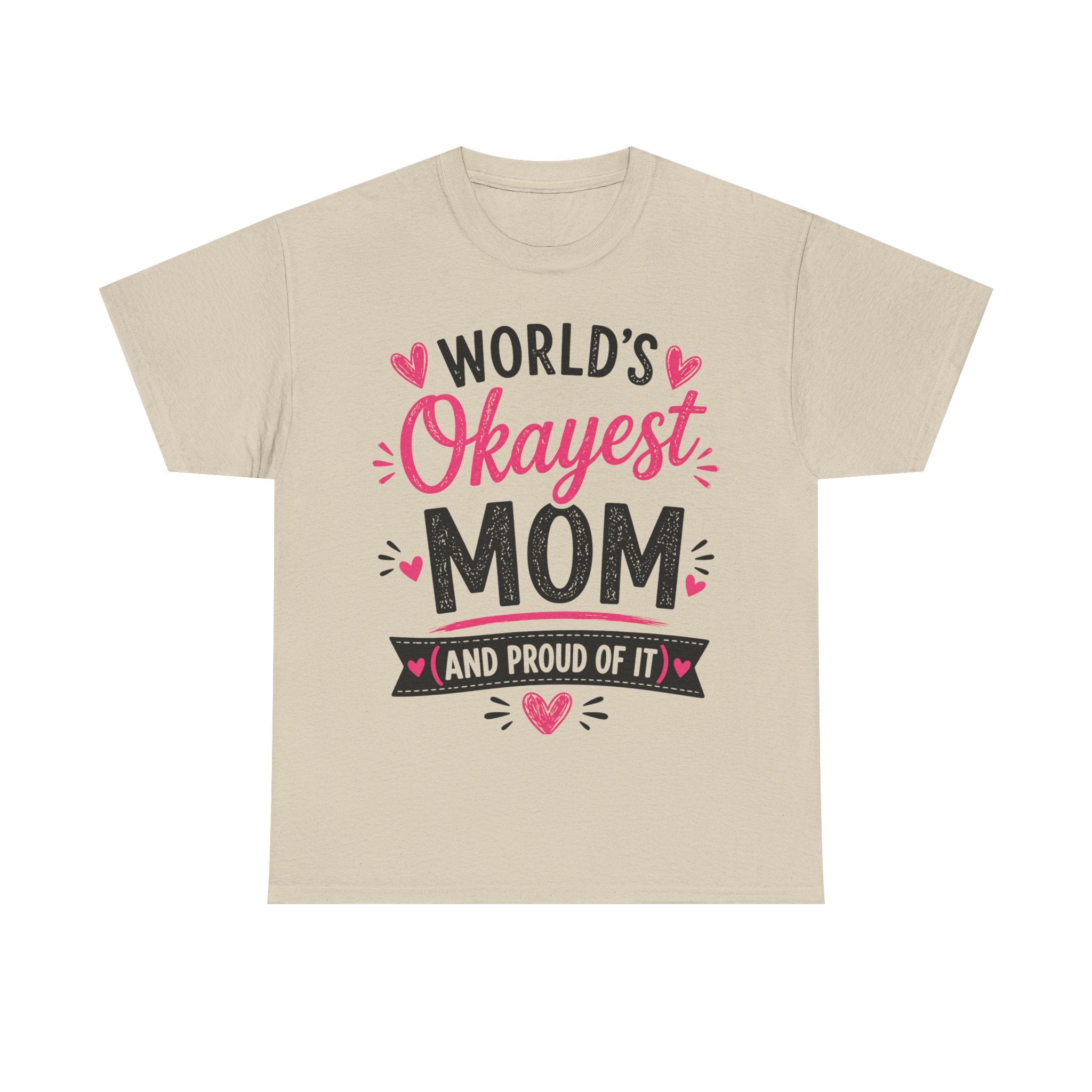 Worlds Okayest Mom Shirt, Funny Mothers Day Gift From Kids, Sarcastic Mom Tee, Gift for Wife, Mom Birthday Gift, Unisex Mom Life Shirt