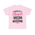 Worlds Okayest Mom Shirt, Funny Mothers Day Gift From Kids, Sarcastic Mom Tee, Gift for Wife, Mom Birthday Gift, Unisex Mom Life Shirt