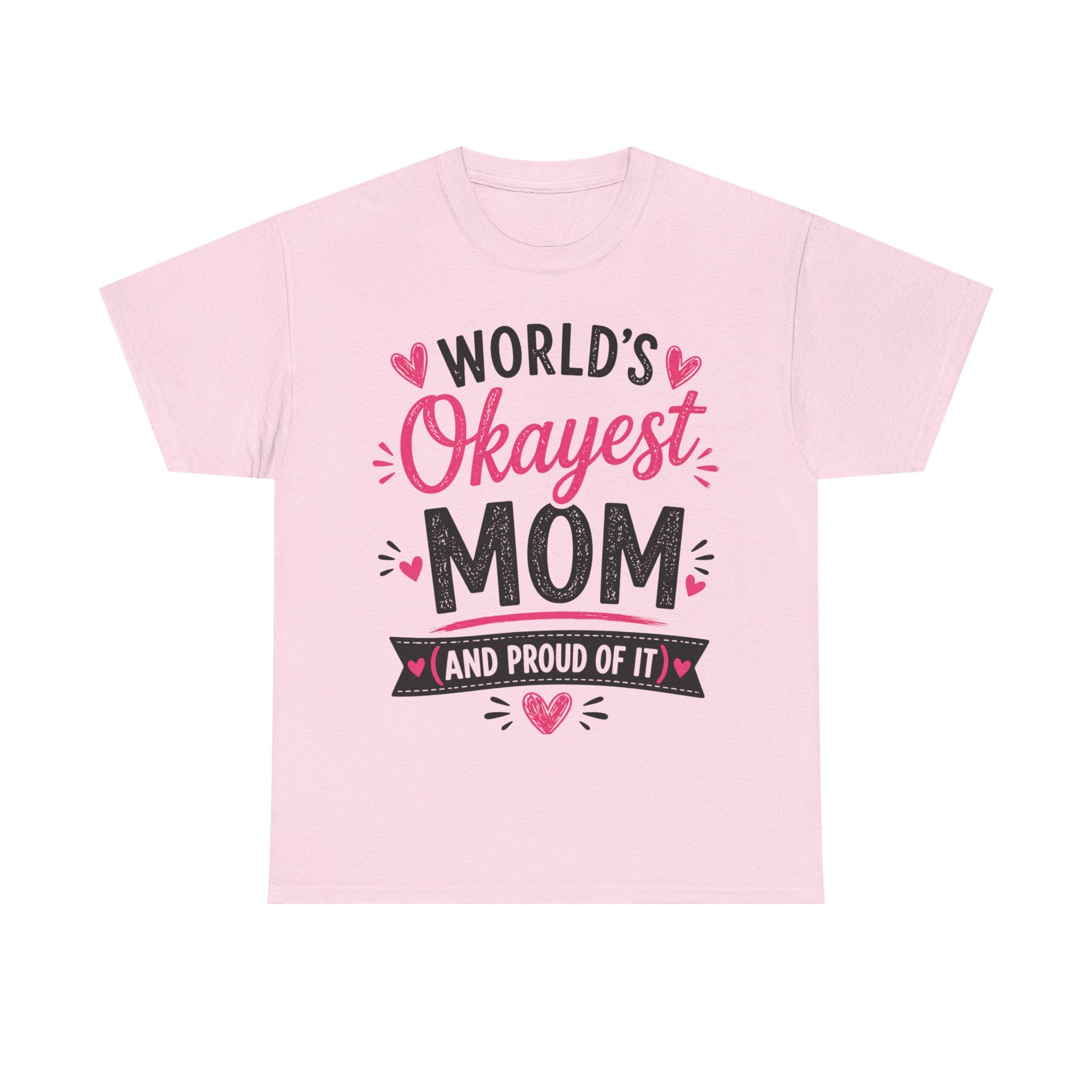 Worlds Okayest Mom Shirt, Funny Mothers Day Gift From Kids, Sarcastic Mom Tee, Gift for Wife, Mom Birthday Gift, Unisex Mom Life Shirt