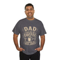 Dad Fueled By Coffee Running On Dad Jokes T-Shirt | Funny Father's Day Gift