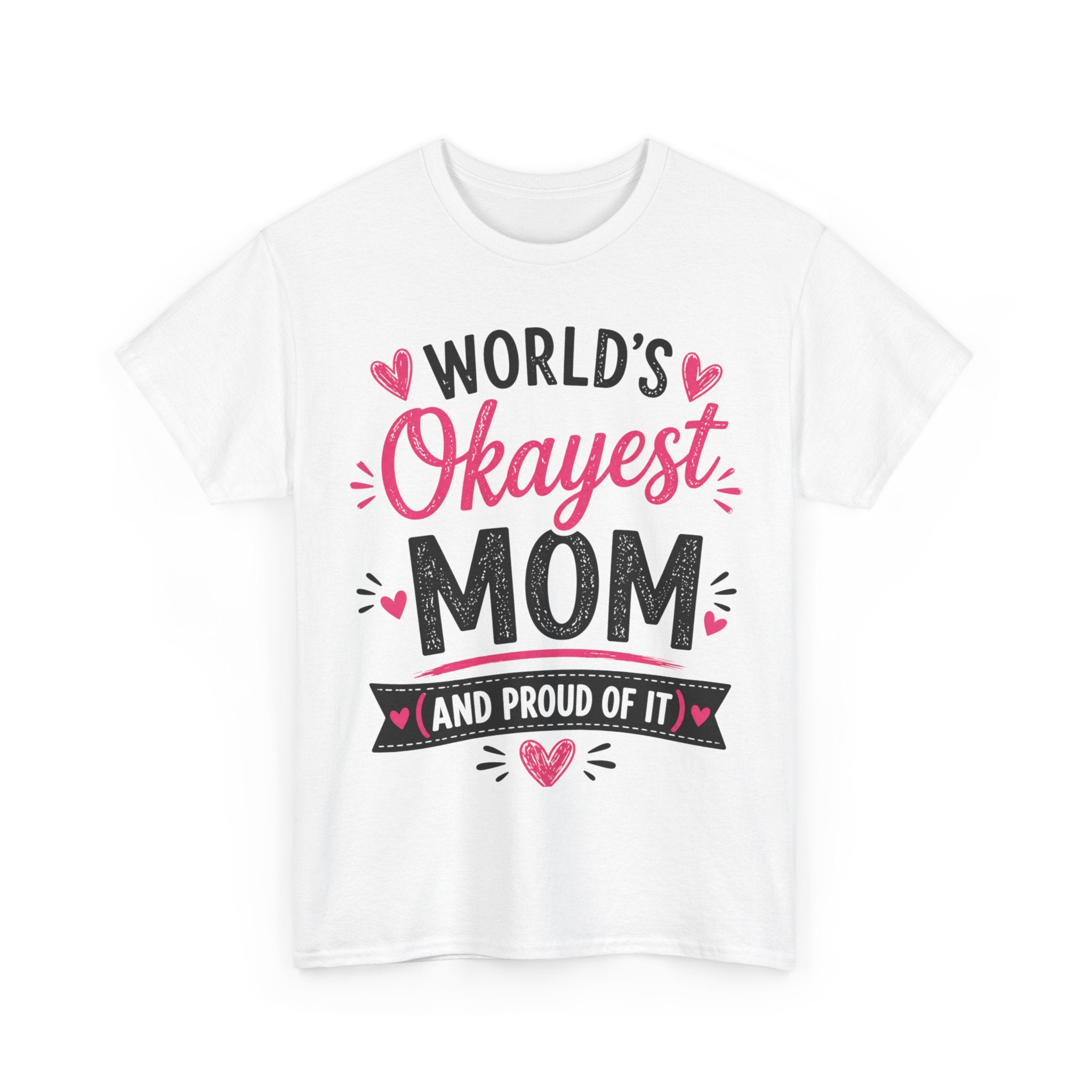 Worlds Okayest Mom Shirt, Funny Mothers Day Gift From Kids, Sarcastic Mom Tee, Gift for Wife, Mom Birthday Gift, Unisex Mom Life Shirt