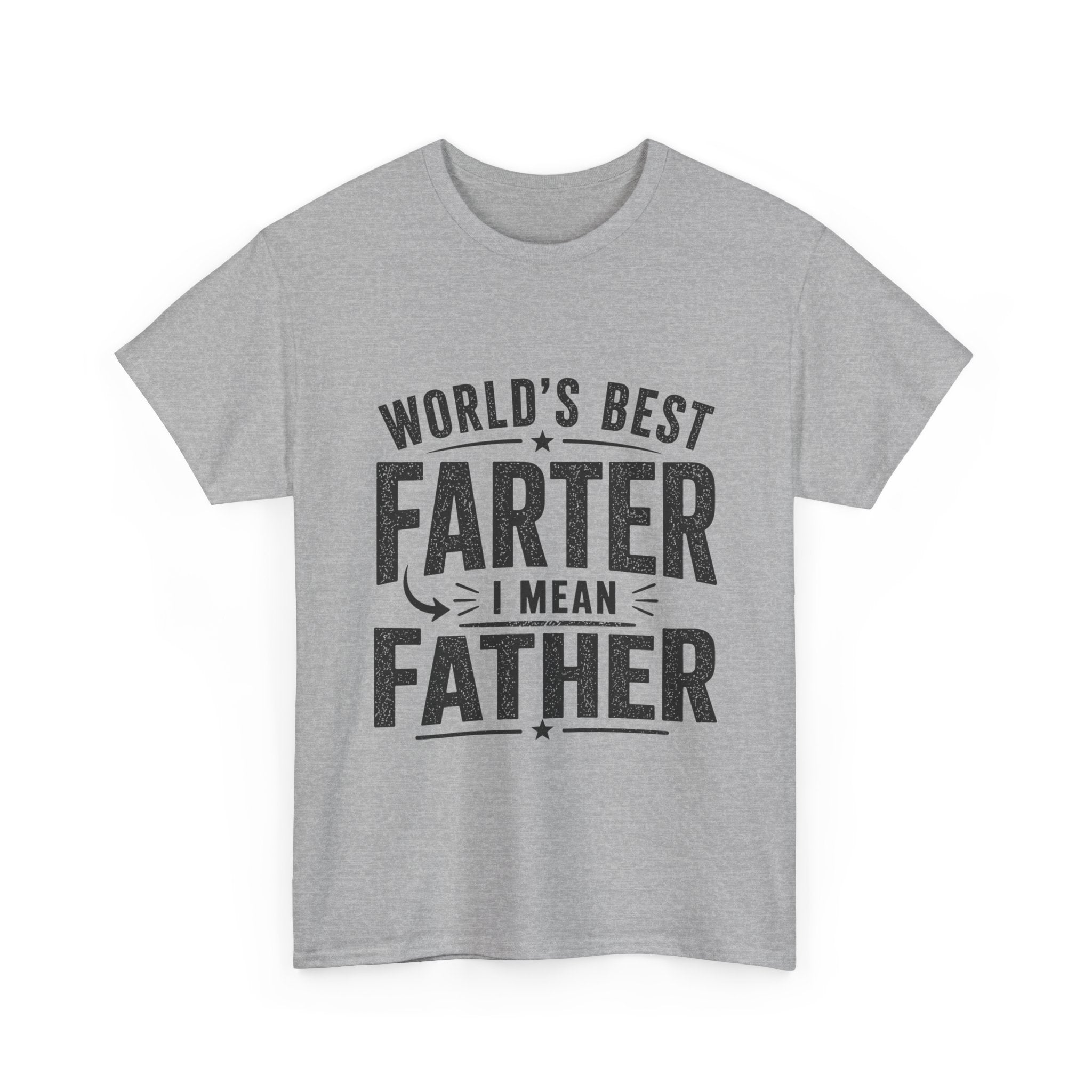 World's Best Farter I Mean Father T-Shirt | Funny Father's Day Gift