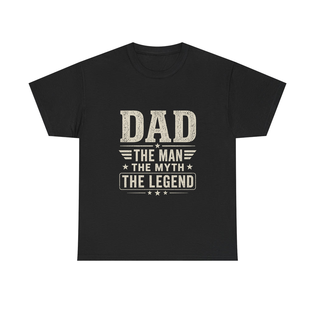 Dad The Man The Myth The Legend T-Shirt | Classic Father's Day Gift