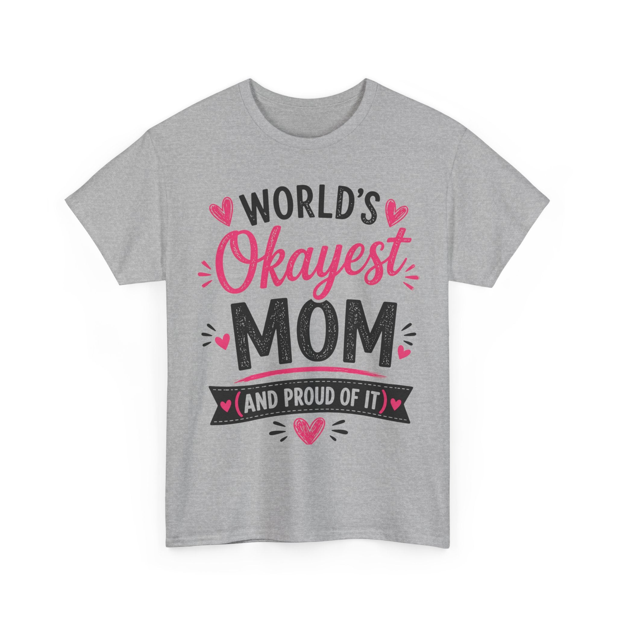 Worlds Okayest Mom Shirt, Funny Mothers Day Gift From Kids, Sarcastic Mom Tee, Gift for Wife, Mom Birthday Gift, Unisex Mom Life Shirt