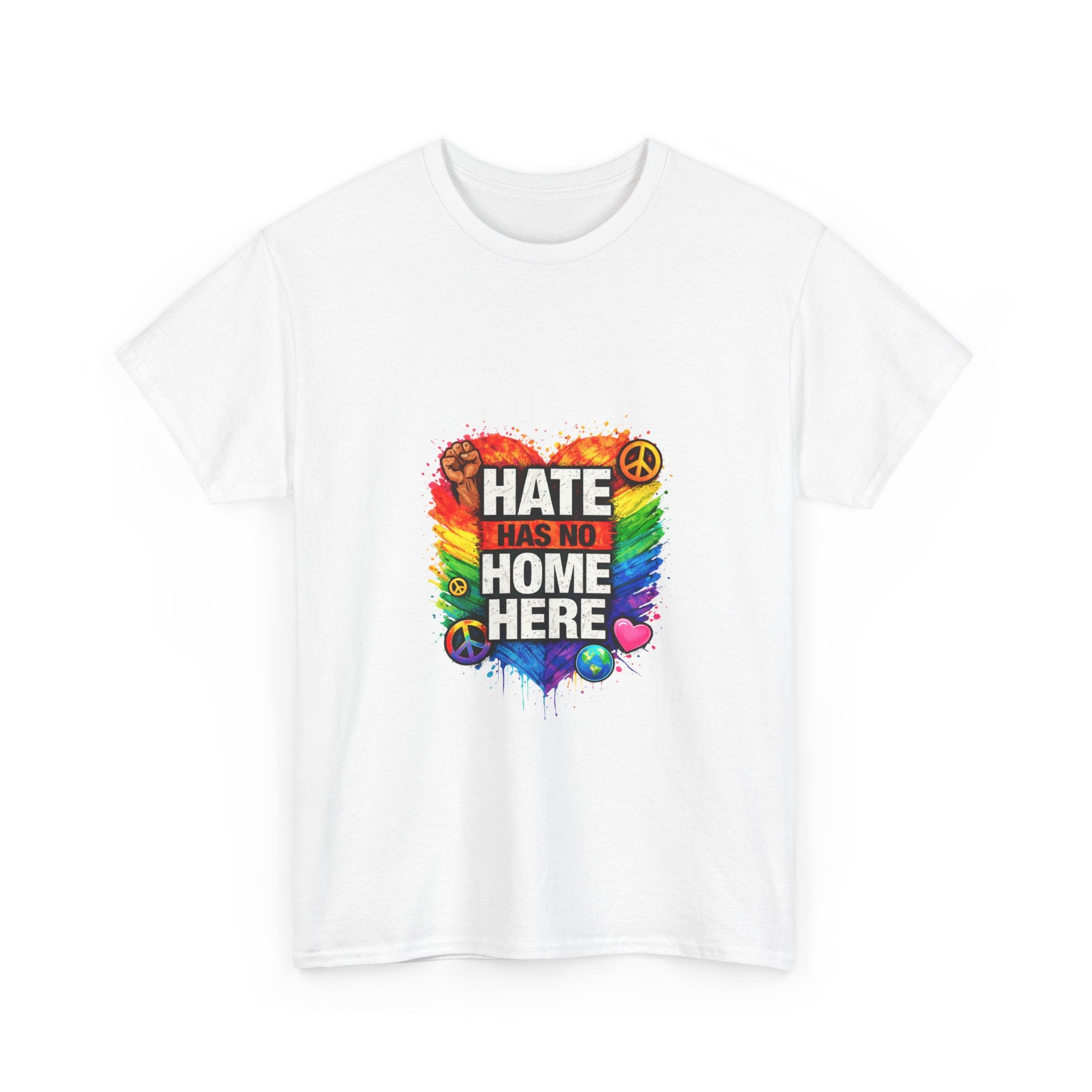Hate Has No Home Here Shirt, LGBTQ Ally Pride Tee, Anti Hate Equality T-Shirt, Inclusive Kindness Protest Shirt, Rainbow Unity Graphic Tee