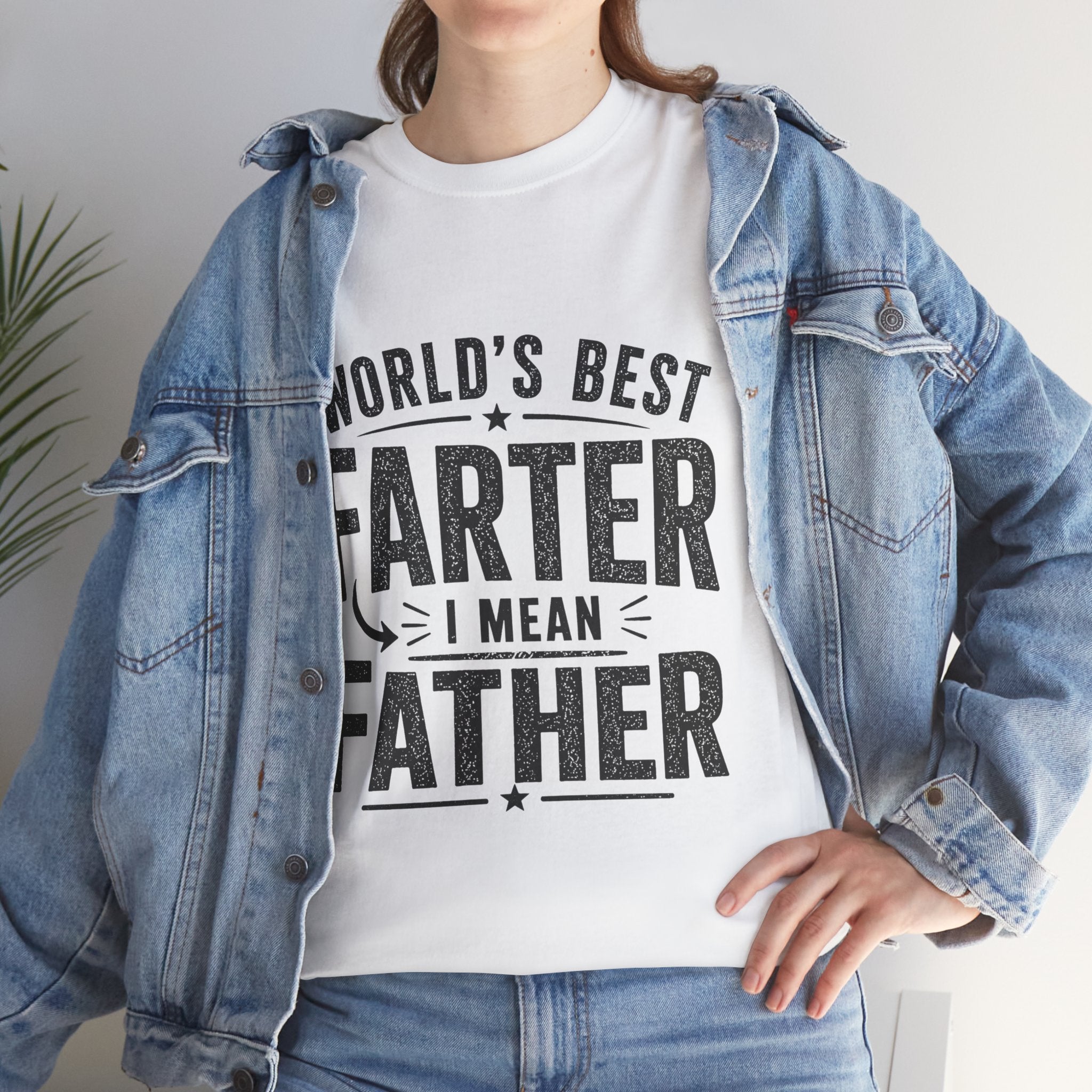 World's Best Farter I Mean Father T-Shirt | Funny Father's Day Gift