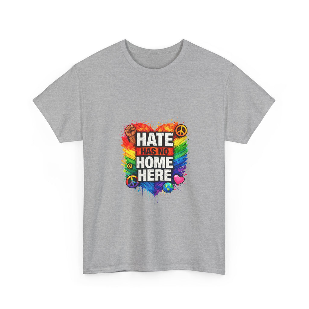 Hate Has No Home Here Shirt, LGBTQ Ally Pride Tee, Anti Hate Equality T-Shirt, Inclusive Kindness Protest Shirt, Rainbow Unity Graphic Tee
